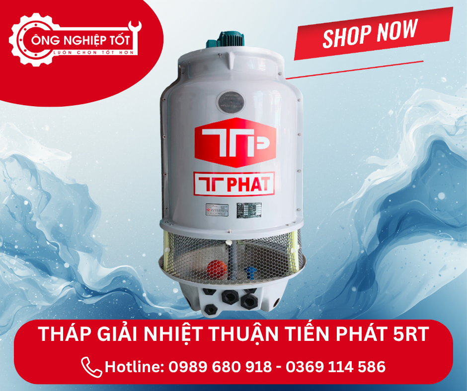 Địa chỉ mua tháp giải nhiệt Thuận Tiến Phát 5RT chính hãng, giá tốt